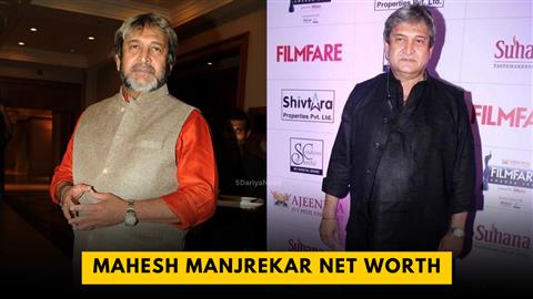 Mahesh Manjrekar Net Worth