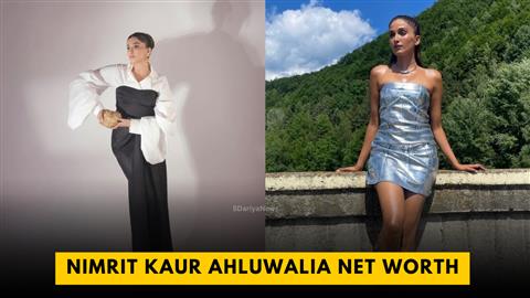 Nimrit Kaur Ahluwalia Net Worth