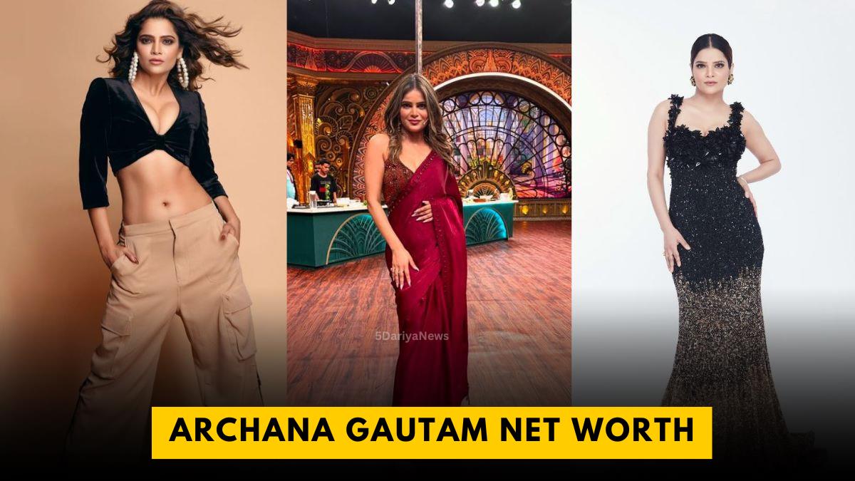 Archana Gautam Net Worth