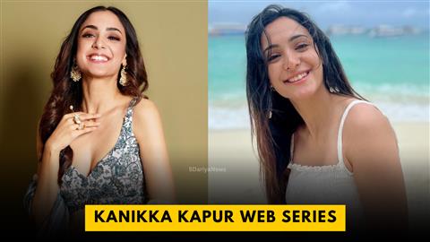 Kanikka Kapur Web Series