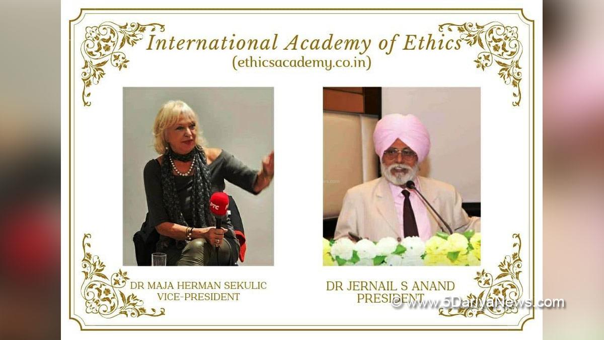 Dr Jernail Singh Anand, International Academy of Ethics, IAE, Dr Maja Herman Sekulic, UNESCO, Ludhiana