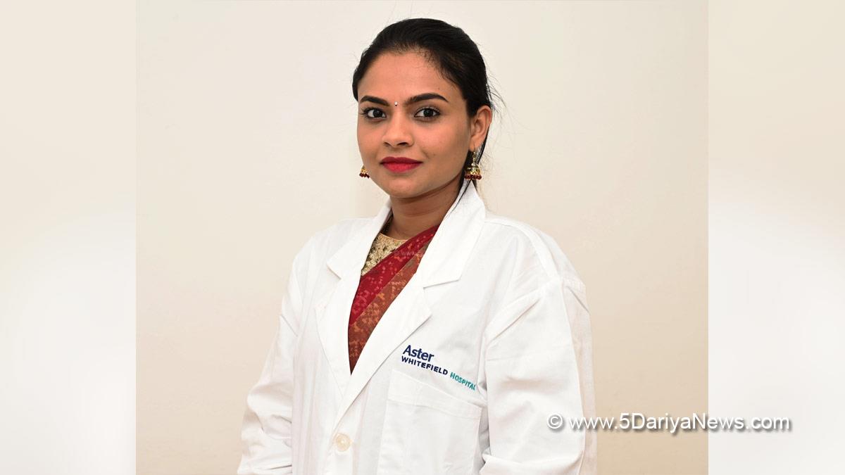 Health,Dr. Sindhu U Muktamath, Dental Science, Aster Whitefield Hospital Bengaluru, Bengaluru