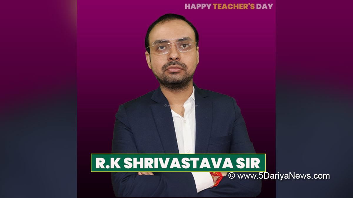 Teachers Day 2024, Teachers Day, RK Shrivastava