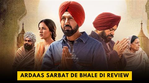 Ardaas Sarbat De Bhale Di Review
