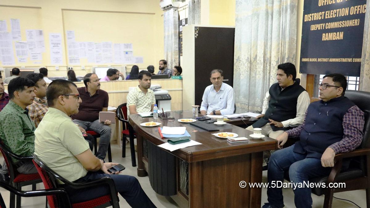Baseer ul Haq Chowdary, Ramban, Deputy Commissioner Ramban, Kashmir, Jammu And Kashmir, Jammu & Kashmir, District Administration Ramban, J&K Assembly Elections 2024