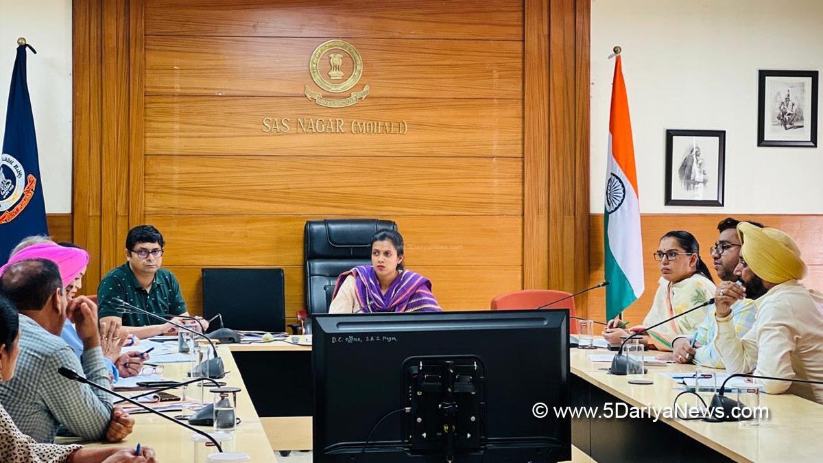 Aashika Jain, DC Mohali, Deputy Commissioner Mohali, S.A.S. Nagar, S.A.S. Nagar Mohali, Mohali, Sahibzada Ajit Singh Nagar