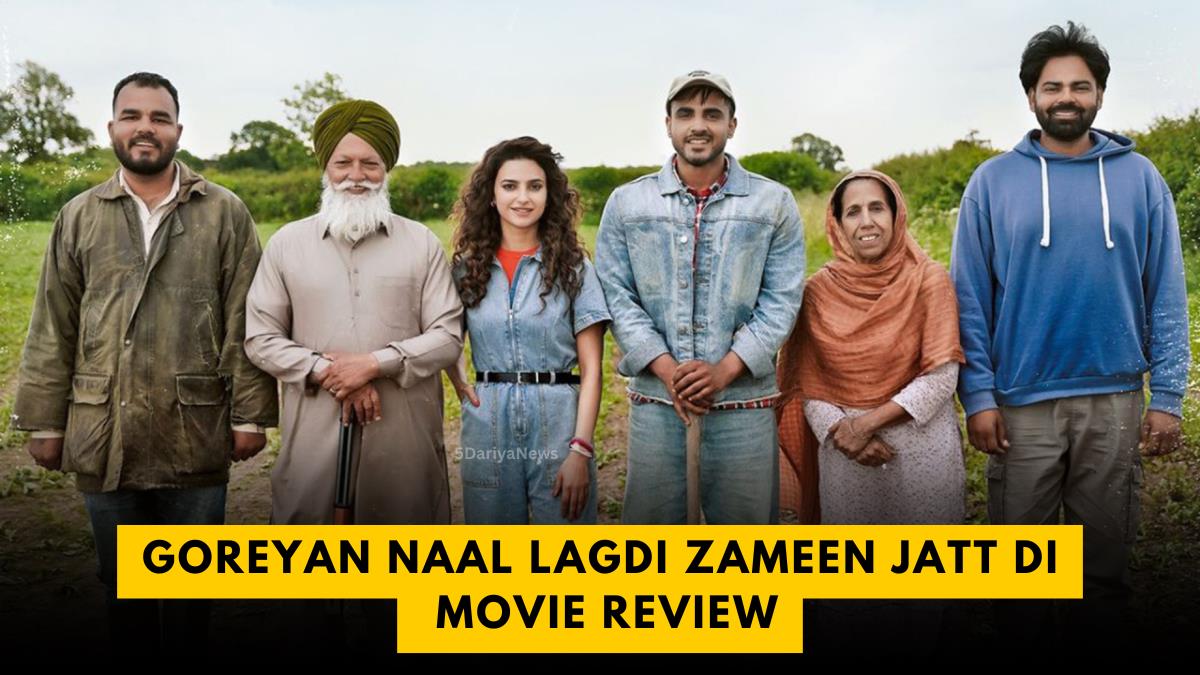 Goreyan Naal Lagdi Zameen Jatt Di Movie Review