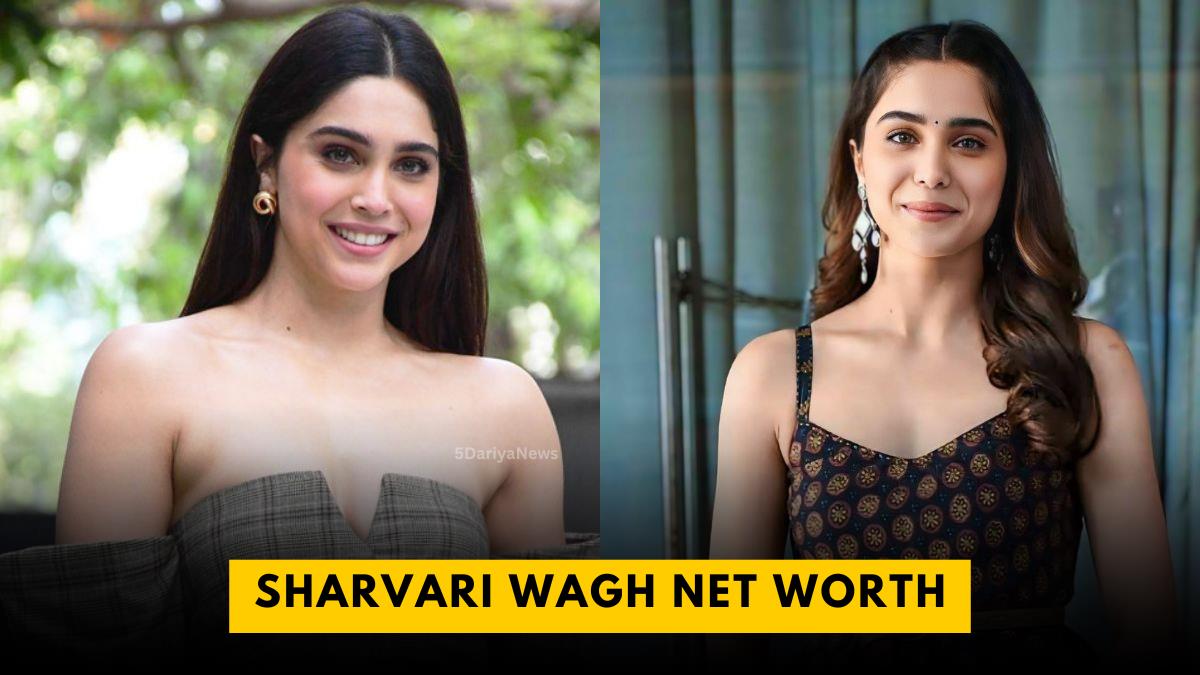 Sharvari Wagh Net Worth