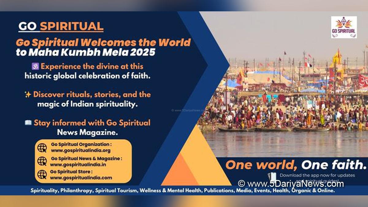 Go Spiritual, Sonu Tyagi,Go Spiritual & Approach Entertainment,Kumbh Mela, Maha Kumbh Mela, Maha Kumbh Mela 2025