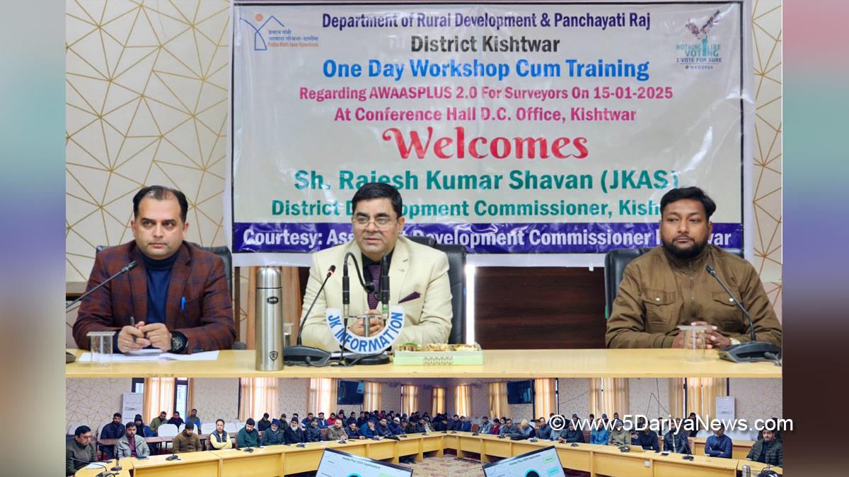 Rajesh Kumar Shavan, Kishtwar, DDC Kishtwar, District Development Commissioner Kishtwar, Kashmir, Jammu And Kashmir, Jammu & Kashmir, District Administration Kishtwar, Pradhan Mantri Awas Yojana-Gramin, PMAYG