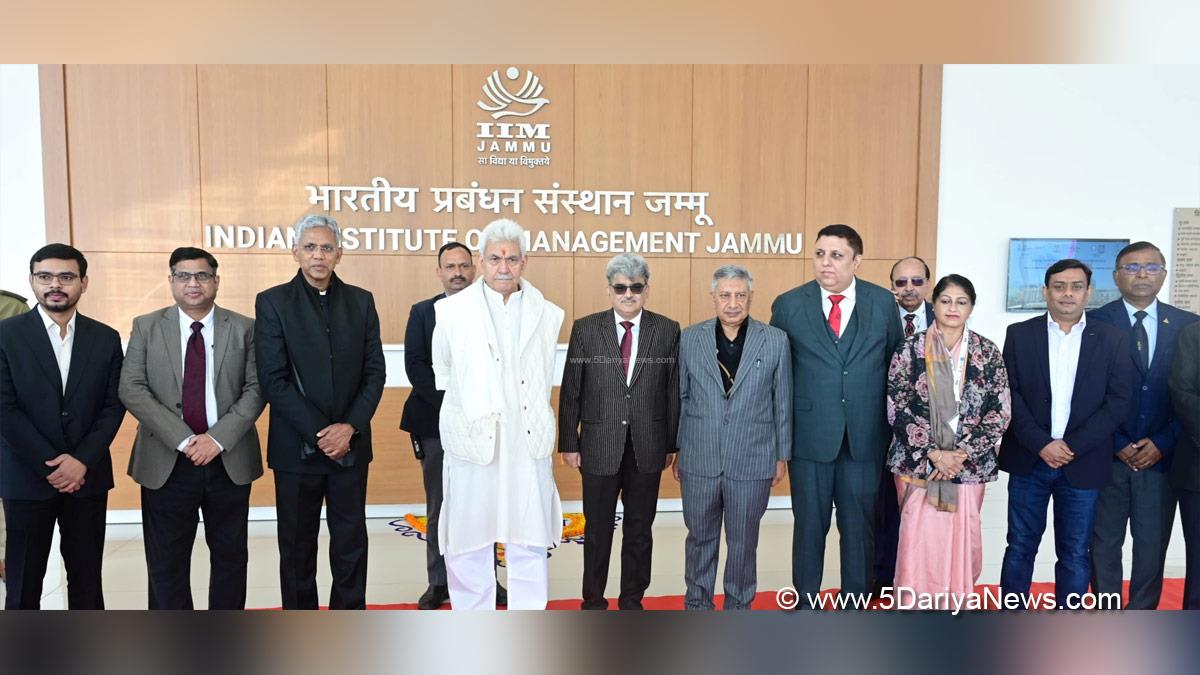 Manoj Sinha, Lieutenant Governor J&K, Raj Bhavan, Jammu, Srinagar, Kashmir, Jammu And Kashmir, Jammu & Kashmir, Global Counter Terrorism Council, GCTC, Indian Institute of Management Jammu, IIM Jammu, Atal Dulloo