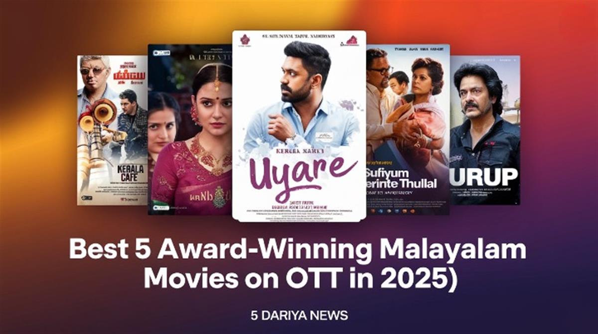 Best 5 Award-Winning Malayalam Movies on OTT In 2025