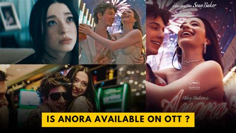 Is Anora Available On OTT