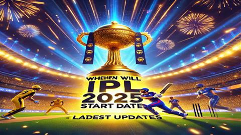 When Will IPL 2025 Start