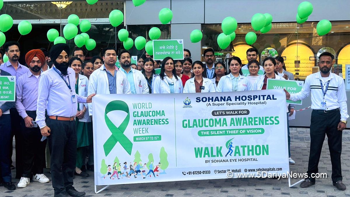 Sohana Hospital, Sohana Eye Hospital, Dr Amanpreet Kaur, Glaucoma Awareness Week, Mohali