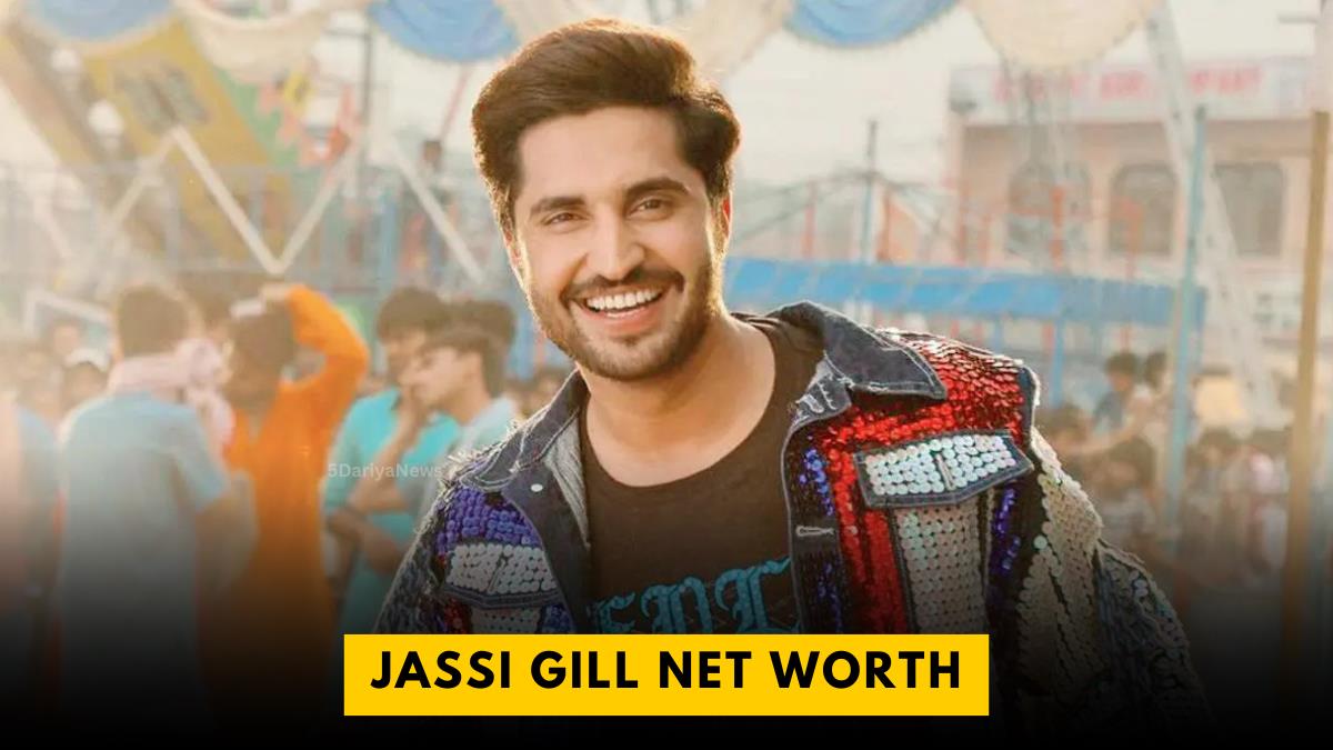 Jassi Gill Net Worth