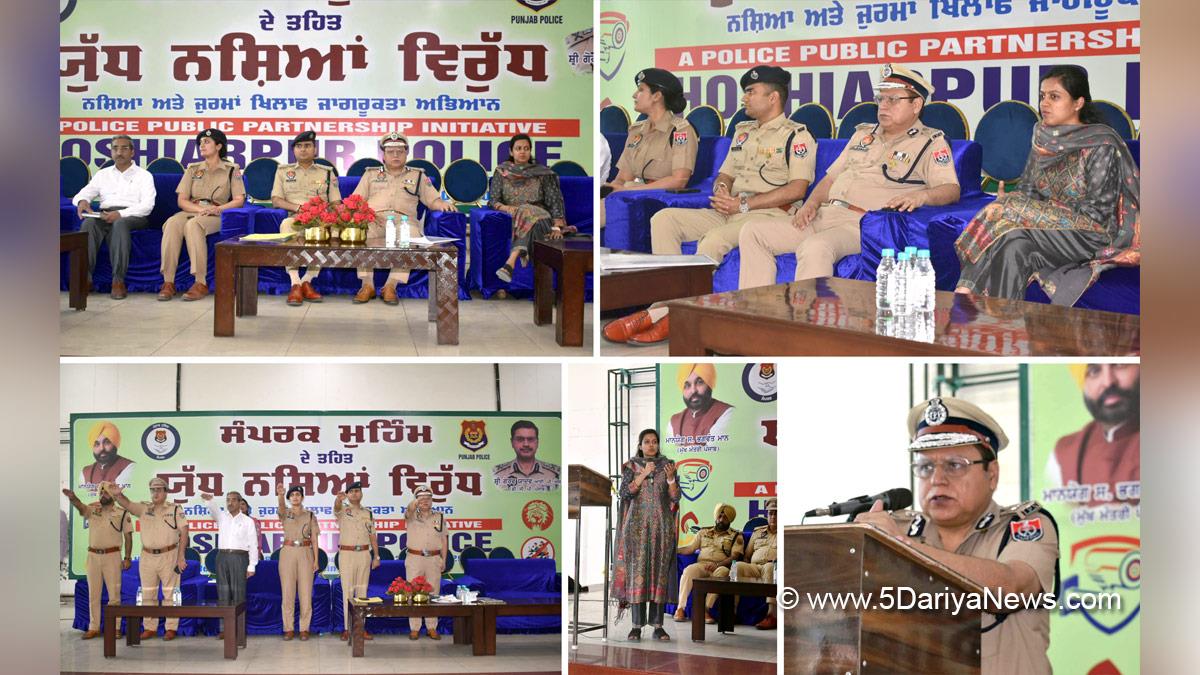 Anti Drug Mission, Drive Against Drugs, Comprehensive Action against Drug Abuse, CADA, Nasha Mukt Bharat Abhiyan, War Against Drugs, Yudh Nashian Virudh, Arpit Shukla, Gaurav Yadav, Police, Punjab Police, SAMPARK, Naresh Arora, Aashika Jain, DC Hoshiarpur, Deputy Commissioner Hoshiarpur, Hoshiarpur
