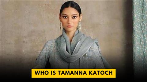 Who Is Tamanna Katoch