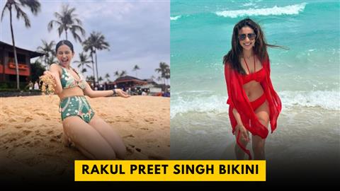 Rakul Preet Singh Bikini