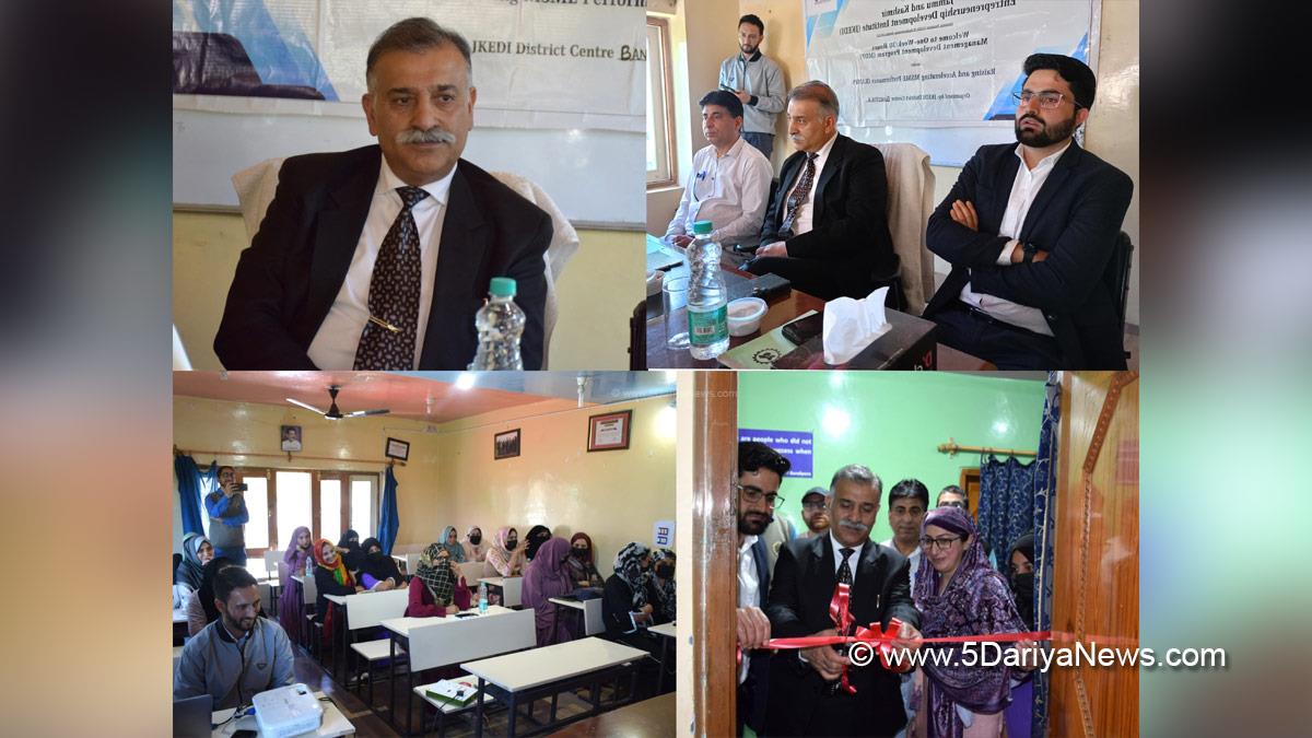 Manzoor Ahmad Qadri, Bandipora, Deputy Commissioner Bandipora, Kashmir, Jammu And Kashmir, Jammu, District Administration Bandipora, Management Development Programme, MDP, Jammu and Kashmir Entrepreneurship Development Institute, JKEDI, RSETI Centre