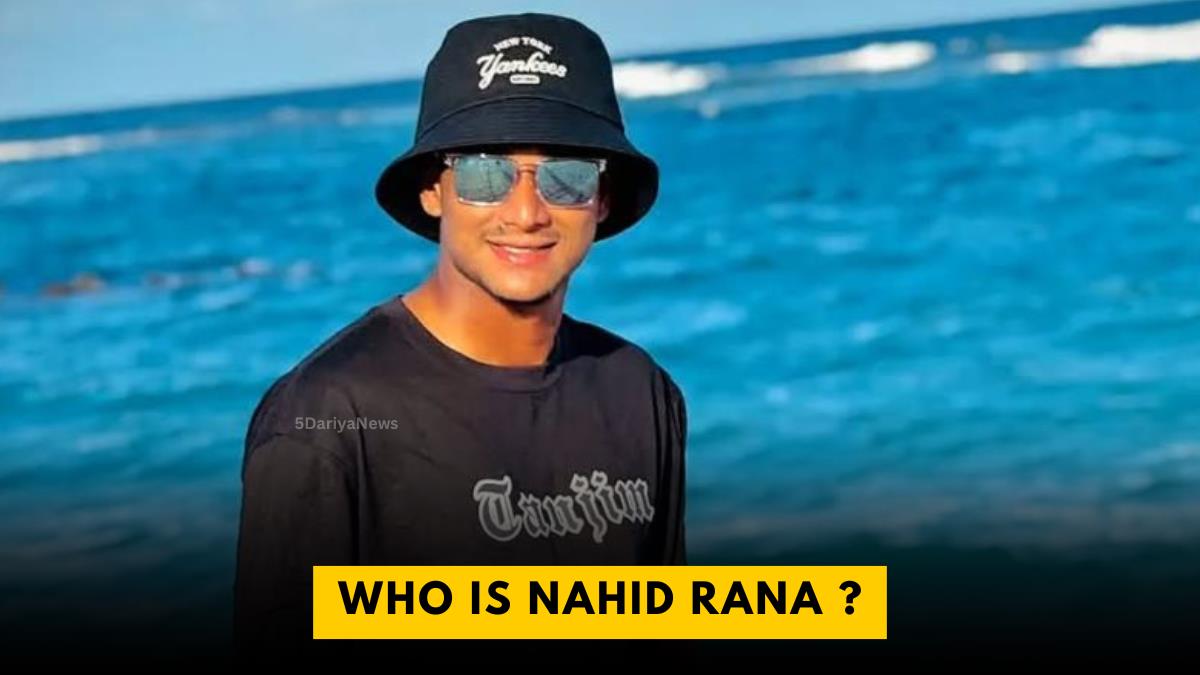 Who is Nahid Rana