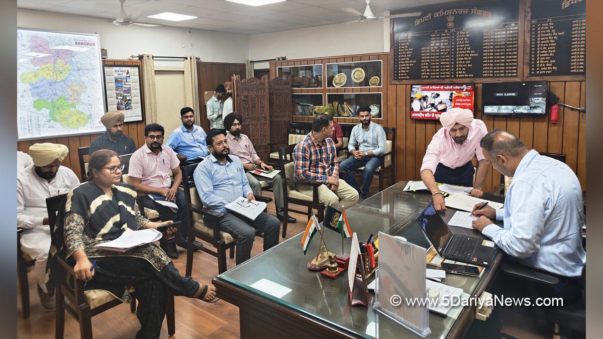 Sandeep Rishi, DC Sangrur, Deputy Commissioner Sangrur, Sangrur