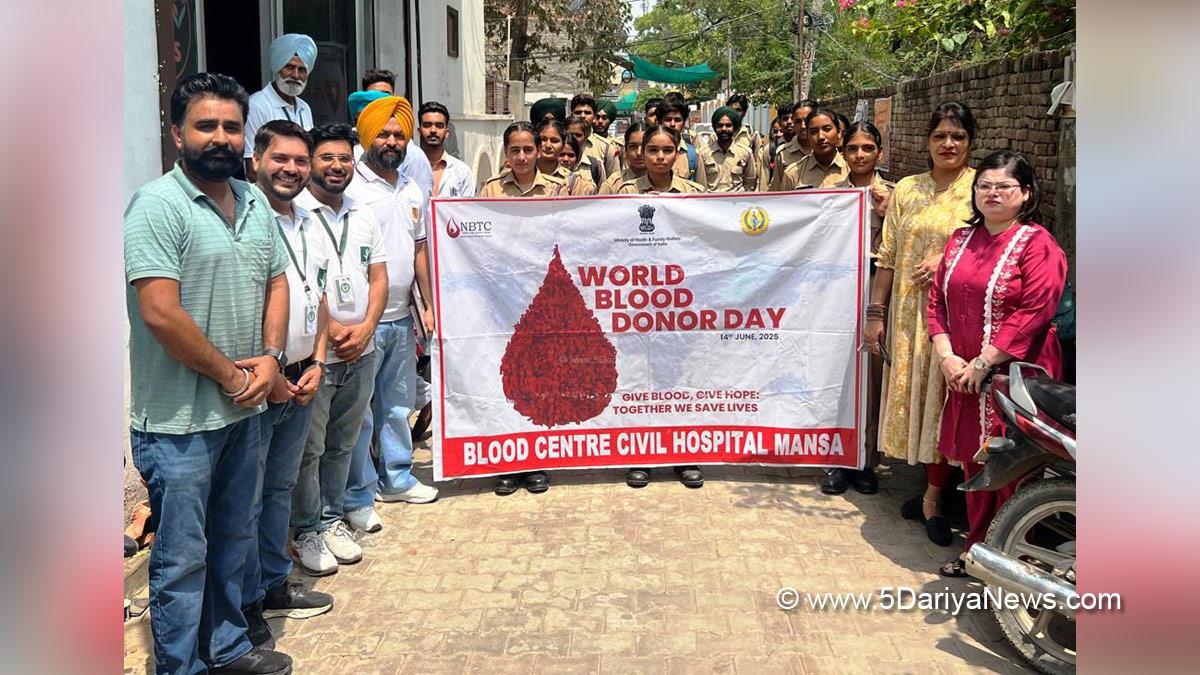 Health, Civil Surgeon Mansa, Mansa, Blood Donation Camp, World Blood Donor Day, World Blood Donor Day 2025