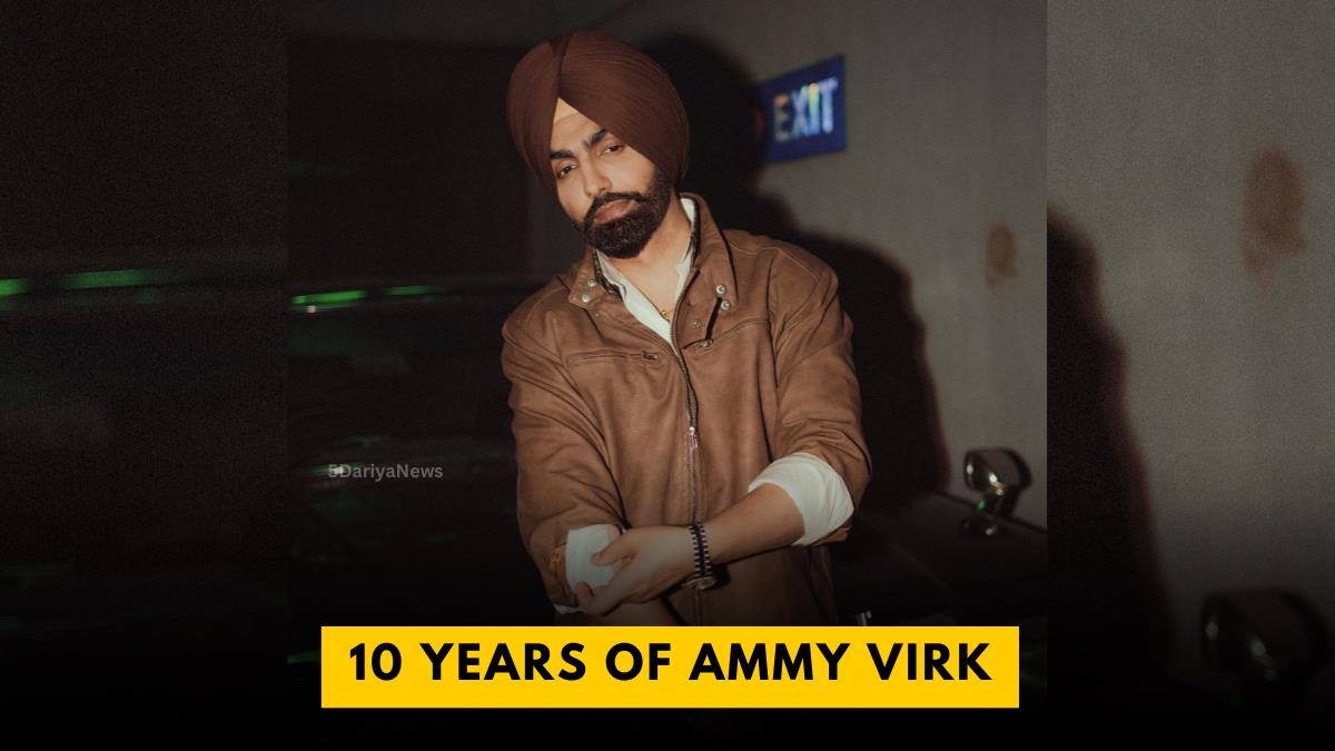 Ammy Virk Celebrates 10 Years In Punjabi Cinema