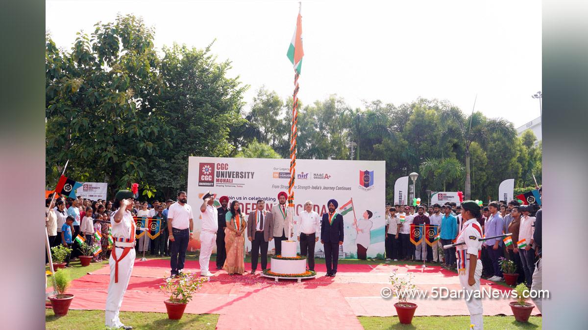 CGC Jhanjeri, Chandigarh Group Of Colleges, Satnam Singh Sandhu, Rashpal Singh Dhaliwal, Jhanjeri, CGC Jhanjeri Campus, Independence Day, Independence Day 2025, 79th Independence Day