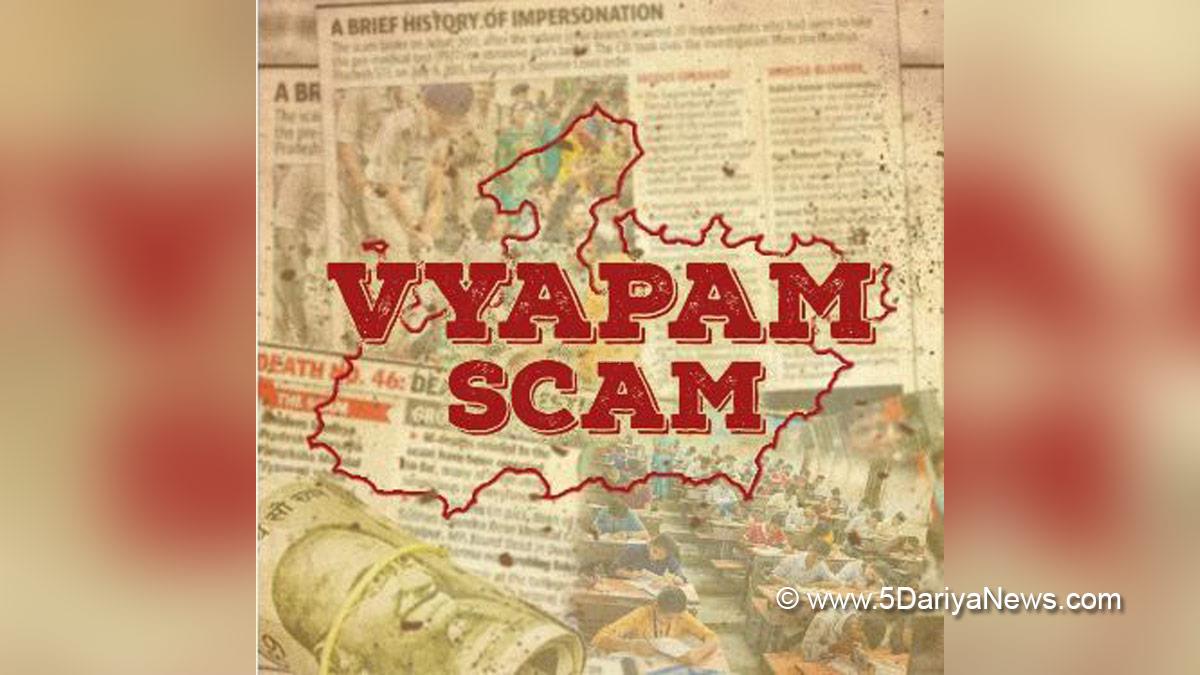 Scam, Vyapam Scam, Vyapam Scam Case