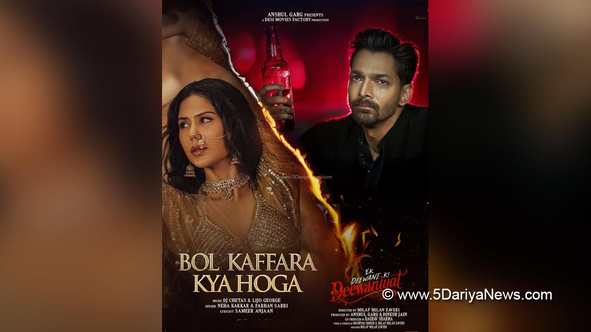 Neha Kakkar, Music, Bollywood, Entertainment, Mumbai, Singer, Song, Actor, Actress, Mumbai News, Harshvardhan Rane, Sonam Bajwa, Ek Deewane Ki Deewaniyat, Bol Kaffara Kya Hoga
