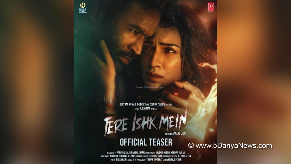 Kriti Sanon, Bollywood, Entertainment, Mumbai, Actress, Cinema, Hindi Films, Movie, Mumbai News, Heroine, Dhanush, Tere Ishk Mein, Tere Ishk Mein Teaser