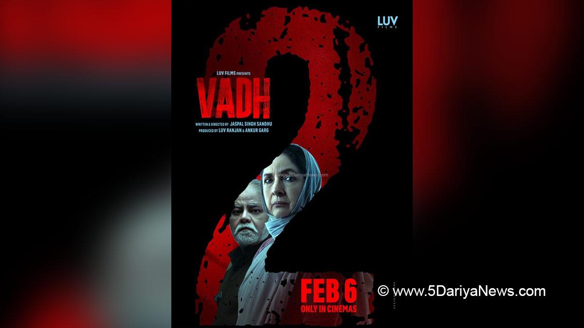 Bollywood, Entertainment, Mumbai, Actress, Cinema, Hindi Films, Movie, Mumbai News, Heroine, Sanjay Mishra, Neena Gupta, Luv Ranjan, Vadh 2, Vadh 2 Release Date