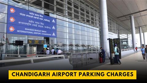Chandigarh Airport Parking Charges