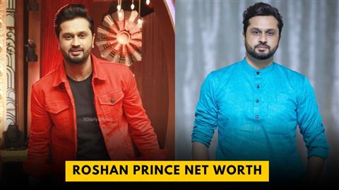 Roshan Prince Net Worth