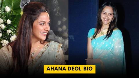 Ahana Deol Bio