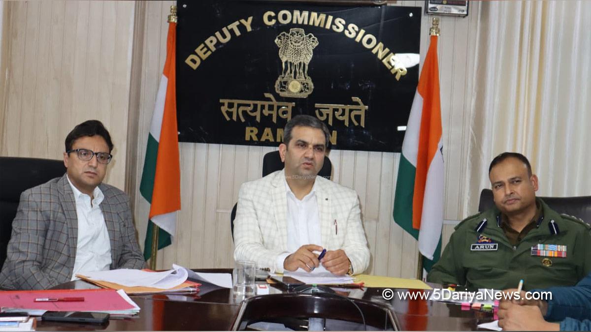 Mohammad Alyas Khan, Ramban, Deputy Commissioner Ramban, Arun Gupta
