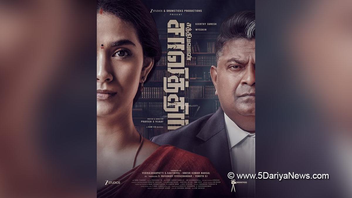 Keerthy Suresh, Mysskin, Praveen S Vijay, Sathyavan Savithiri, Tollywood, Tollywood News, Latest Tollywood News, Chennai