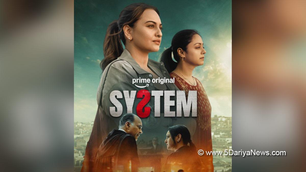 Sonakshi Sinha, System, OTT, Bollywood, Bollywood News, Latest Bollywood News, Prime Video, Amazon Prime Video, Mumbai