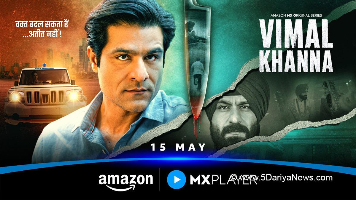 Web Series, OTT, Sunny Hinduja, Vimal Khanna, Vimal Khanna Trailer, Amazon MX Player, Mumbai