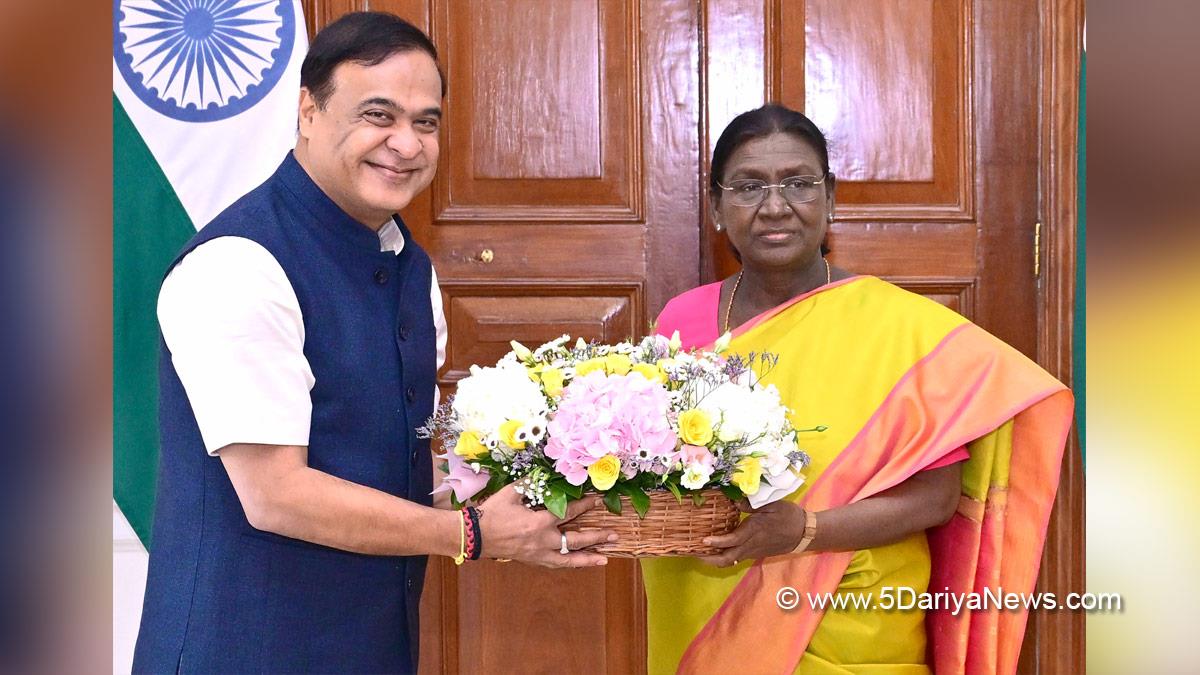 Droupadi Murmu, President of India, President, Indian President, Rashtrapati, Himanta Biswa Sarma, Chief Minister of Assam, New Delhi