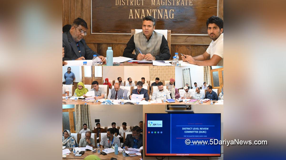 Dr Bilal Mohi Ud Din Bhat, Anantnag, DC Anantnag, Deputy Commissioner Anantnag, District Level Review Committee, DLRC