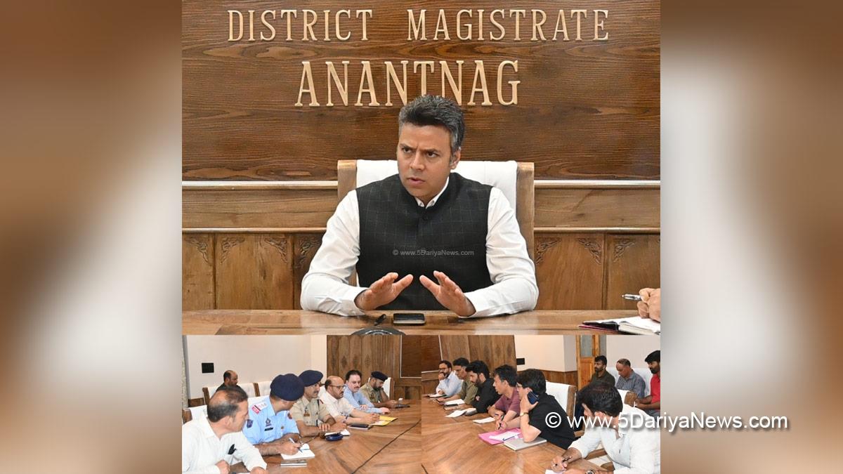 Dr Bilal Mohi Ud Din Bhat, Anantnag, DC Anantnag, Deputy Commissioner Anantnag, Kashmir, Jammu And Kashmir, Jammu, District Administration Anantnag