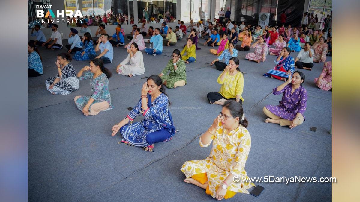 Rayat Bahra University, Rayat Bahra Group of Institutions, RBGI, Gurvinder Singh Bahra, 12th International Day of Yoga 2026, International Day of Yoga 2026, International Day of Yoga, International Yoga Day