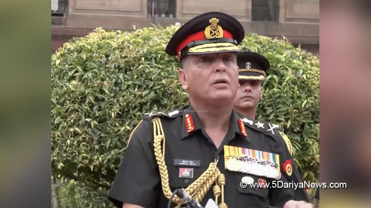 Military, General Dhiraj Seth, Indian Army, Chief of the Army Staff, COAS, New Delhi